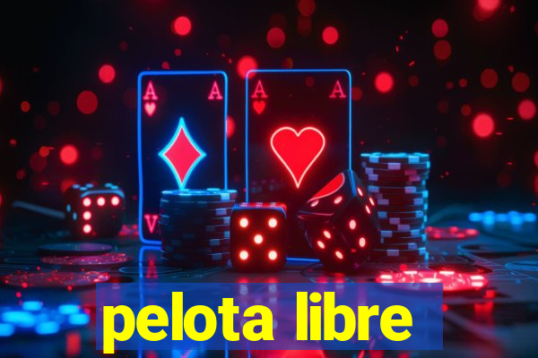 pelota libre